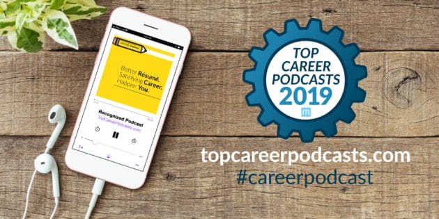 A graphic detailing the title of the post — a phone displaying our Career Warrior Podcast logo with headphones is laid on a wooden table, next to the logo of the Top Career Podcasts 2019, with text reading #careerpodcasts below it.