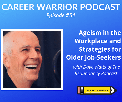 Ageism in the Workplace (and How to Fight It): CWP Podcast #51