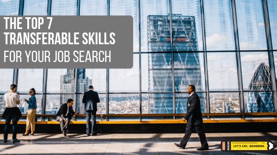 A man in a business suit walking across a bridge towards a new group of people with an overlay reading: "The Top 7 Transferable Skills for Your Job Search"