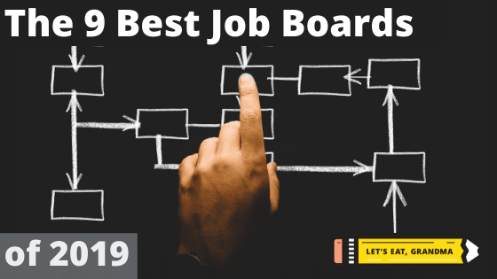 A title graphic with a stark black background and a hand tapping one of a series of connected boxes, featuring overlays of Let's Eat, Grandma's yellow pencil logo and an alternative version of the article's title: "The 9 best places to post your resume in 2019"