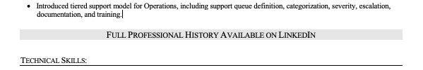 A screenshot of a resume featuring a note that reads "FULL PROFESSIONAL HISTORY AVAILABLE ON LINKEDIN", one of the techniques used to shorten your resume. 