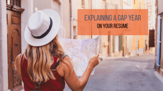 A title graphic with an alternate version of the article's title: "How to Explain a Gap Year on Your Resume"