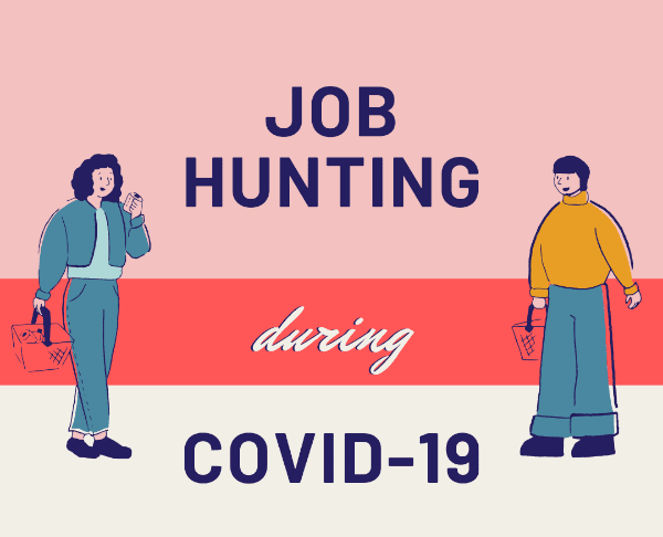 A title graphic featuring cartoons of two people standing 6 feet apart and an alternate version of the article's title: "Job Searching During the Coronavirus"