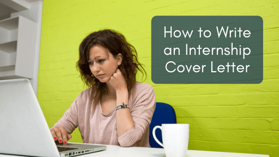 How to Write a Cover Letter for an Internship