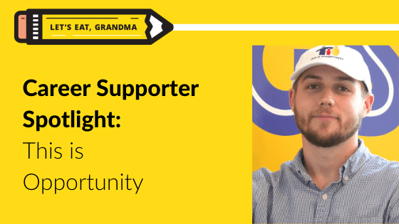 Career Supporter Spotlight Series: This is Opportunity
