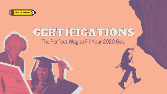 A title graphic featuring an alternate version of the article's title: "Certifications: The Perfect Way to Fill a 2020 COVID Resume Gap."