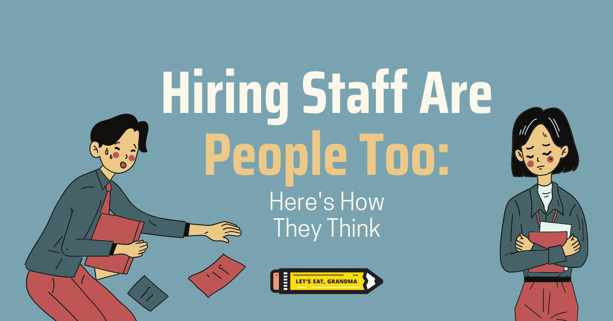 A title graphic featuring Let's Eat, Grandma's yellow pencil logo and an alternate version of the article's title: "Hiring Managers are People Too: Here's What They're Thinking"