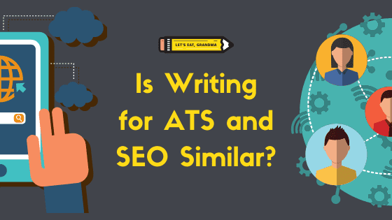 Is Writing for ATS and SEO Similar