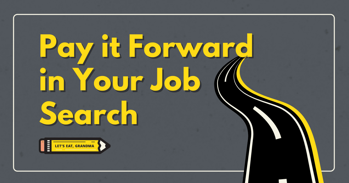 Pay It Forward in Your Job Search