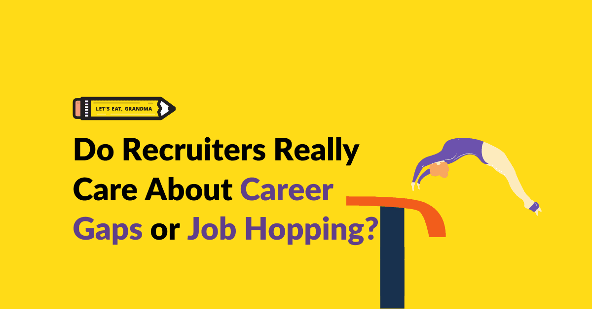 Job Hopping A title graphic featuring Let's Eat, Grandma's yellow pencil logo and an alternate version of the article's title: "Hiring Managers are People Too: Here's What They're Thinking"