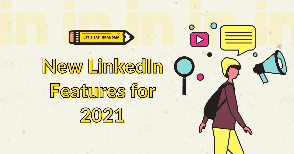 A title graphic featuring Let's Eat, Grandma's yellow pencil logo and an alternate version of the article's title: "LinkedIn cover story"