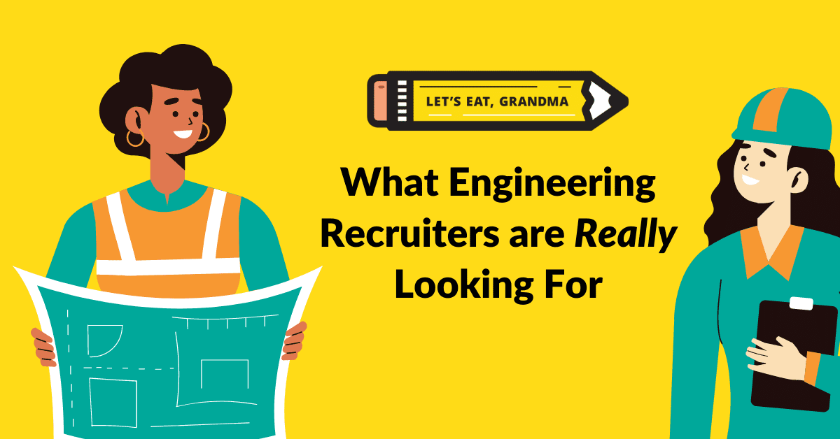 What Engineering Recruiters are Really Looking For