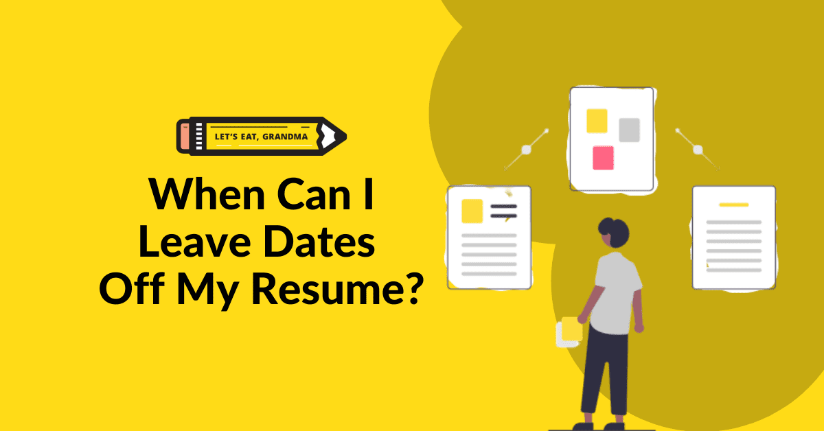 A title graphic featuring a resume icon, a clock icon, and an alternate version of the article's title: "When Can I Leave Dates Off My Resume?"