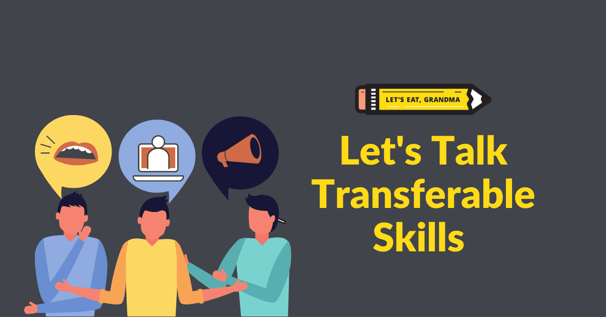 Let's talk transferable skills