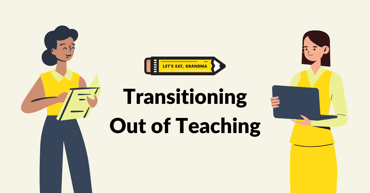 transitioning out of teaching