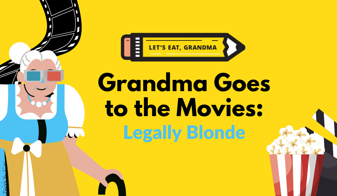 Grandma Goes to the Movies: Highlighting Transferable Skills with Legally Blonde