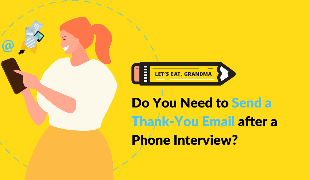 Do You Need to Send a Thank-You Email After a Phone Interview?