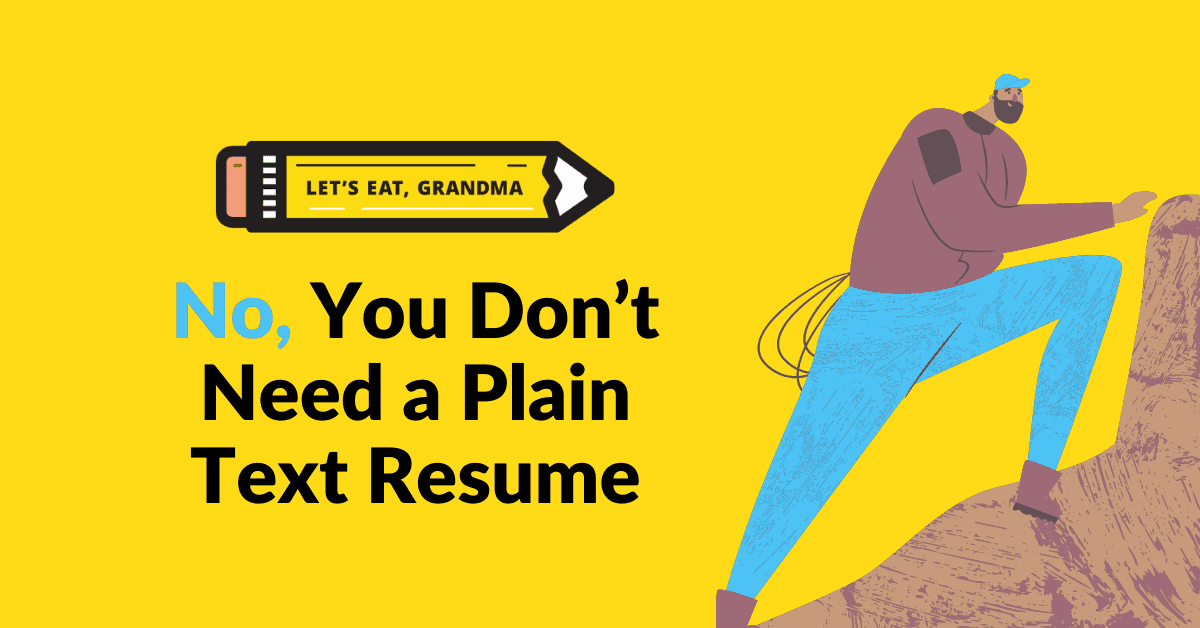 A title graphic featuring the blog's title: "No, You Don't Need a Plain Text Resume"