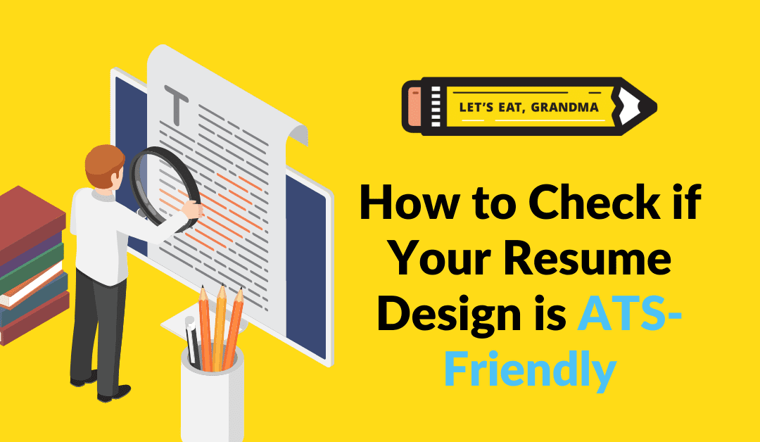 Do You Have an ATS-Friendly Resume Design? Here’s How to Check