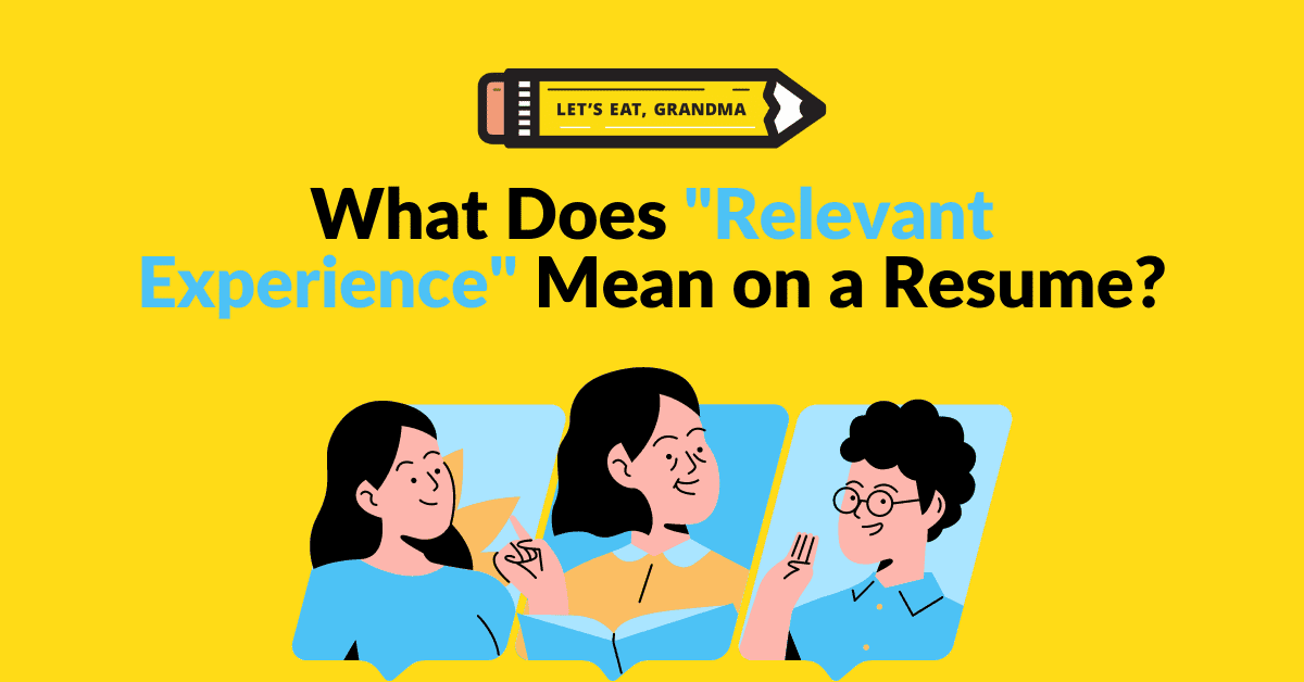 What Does Relevant Experience Mean for a Resume