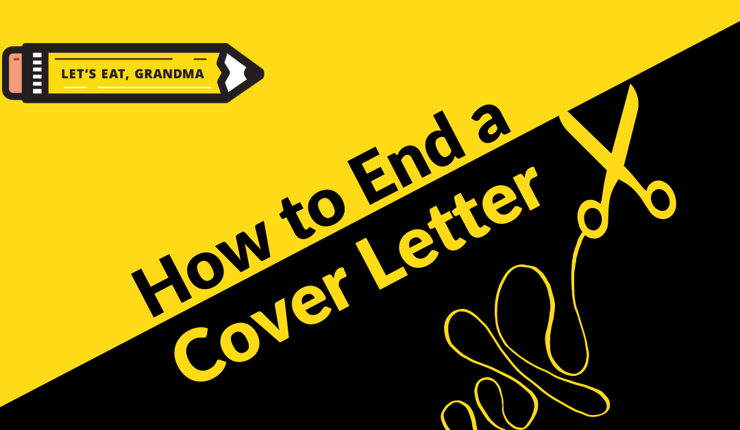 Wrap it Up: Here’s How to End a Cover Letter