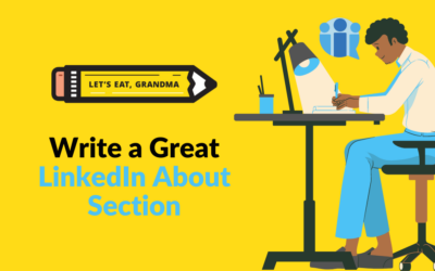 How to Write a Great LinkedIn About Section/Summary Section (with Examples)