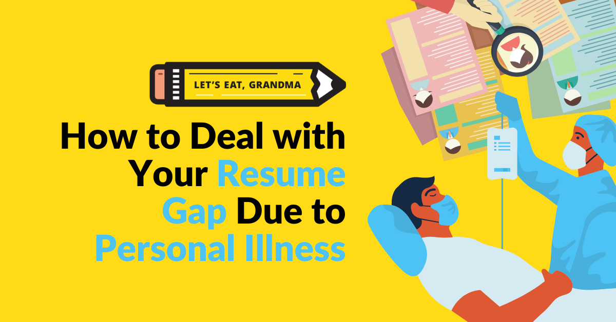 how to deal with a resume gap due to illness