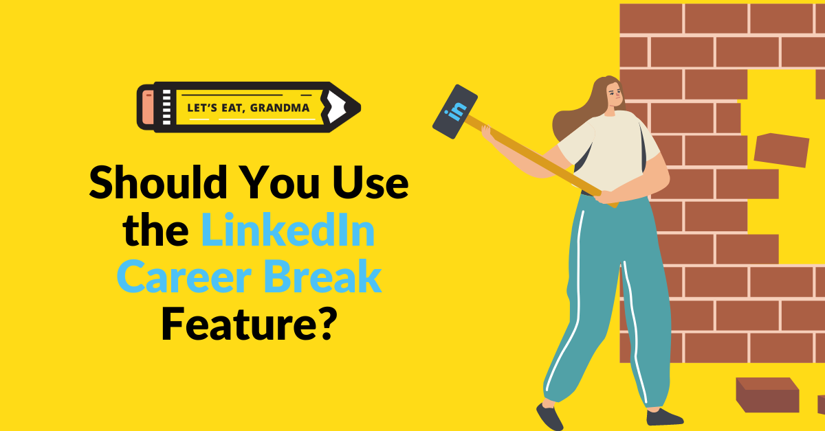 LinkedIn Career Break Feature