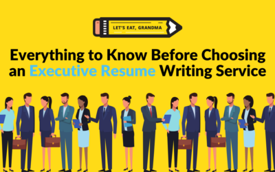 Everything to Know Before Choosing an Executive Resume Writing Service