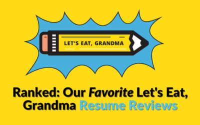 Ranked: Our Favorite Let’s Eat, Grandma Resume Reviews