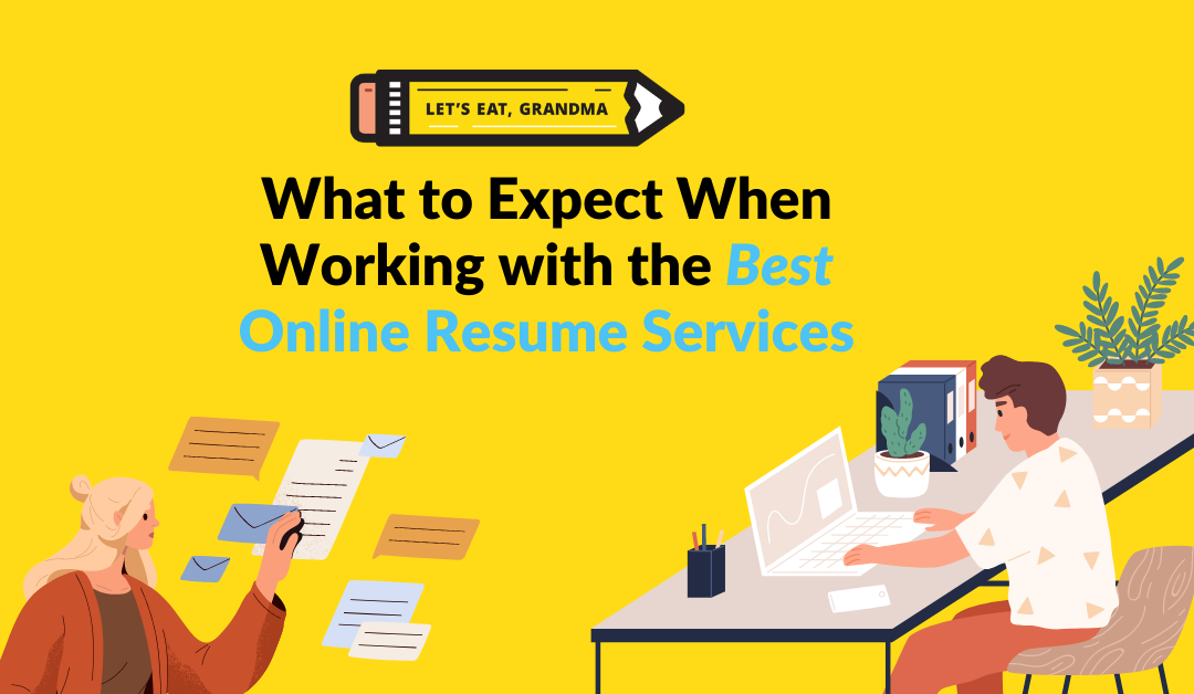 What to Expect When Working With the Best Online Resume Services