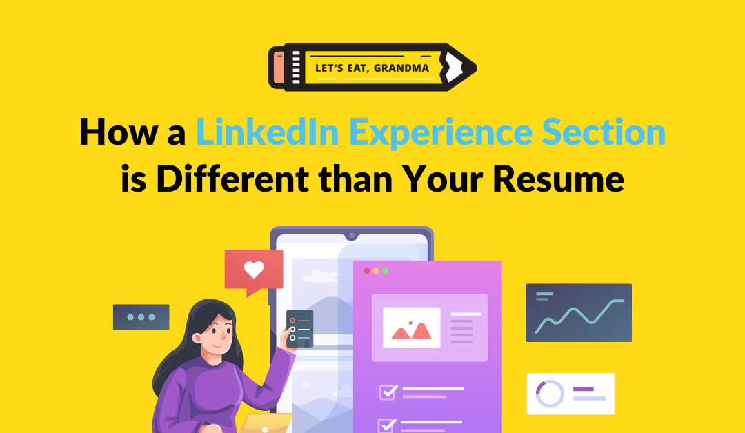 How a LinkedIn Experience Section is Different Than Your Resume