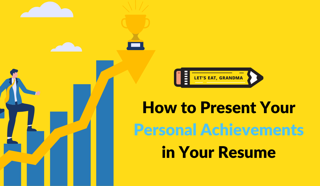 How to present personal accomplishments in your resume
