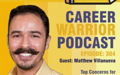Career Warrior Podcast #304) Top Concerns for Job Seekers: Summer 2023