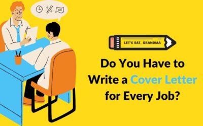 Do You Have to Write a Cover Letter for Every Job?