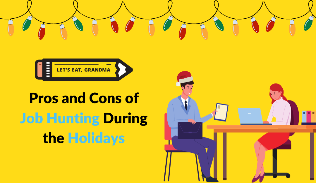 Pros and Cons of Applying to Jobs During the Holidays