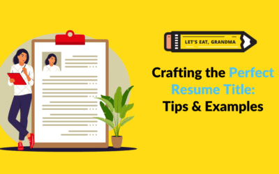Crafting the Perfect Resume Title: Tips & Examples