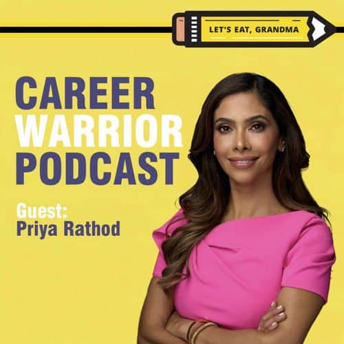 Career Warrior Podcast #363) State of the Job Market: Prepare, Don’t Panic | Indeed’s Priya Rathod