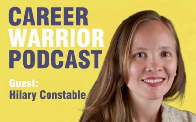 Career Warrior Podcast #367): Your Day Job Needs Your Hobby | Hilary Constable