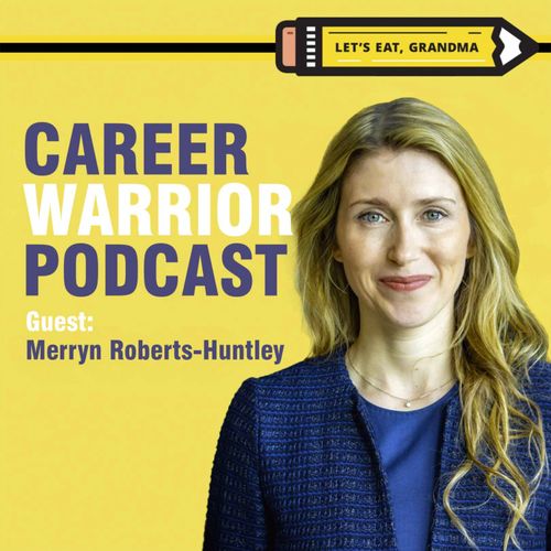 Career Warrior Podcast #374) 5 Steps to Land Your Dream Job | Merryn Roberts-Huntley