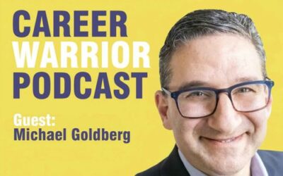 Career Warrior Podcast #380) How Recruiters Use LinkedIn (and What Job Seekers Must Do) | Michael Goldberg