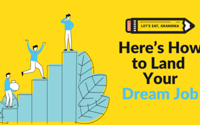 Here’s How to Land Your Dream Job